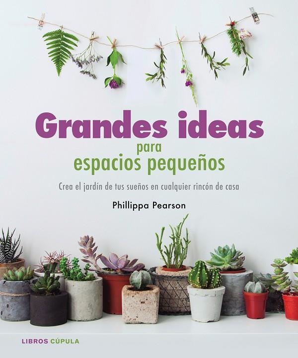 GRANDES IDEAS PARA ESPACIOS PEQUEÑOS | 9788448022112 | PEARSON, PHILIPPA | Llibreria L'Altell - Llibreria Online de Banyoles | Comprar llibres en català i castellà online - Llibreria de Girona