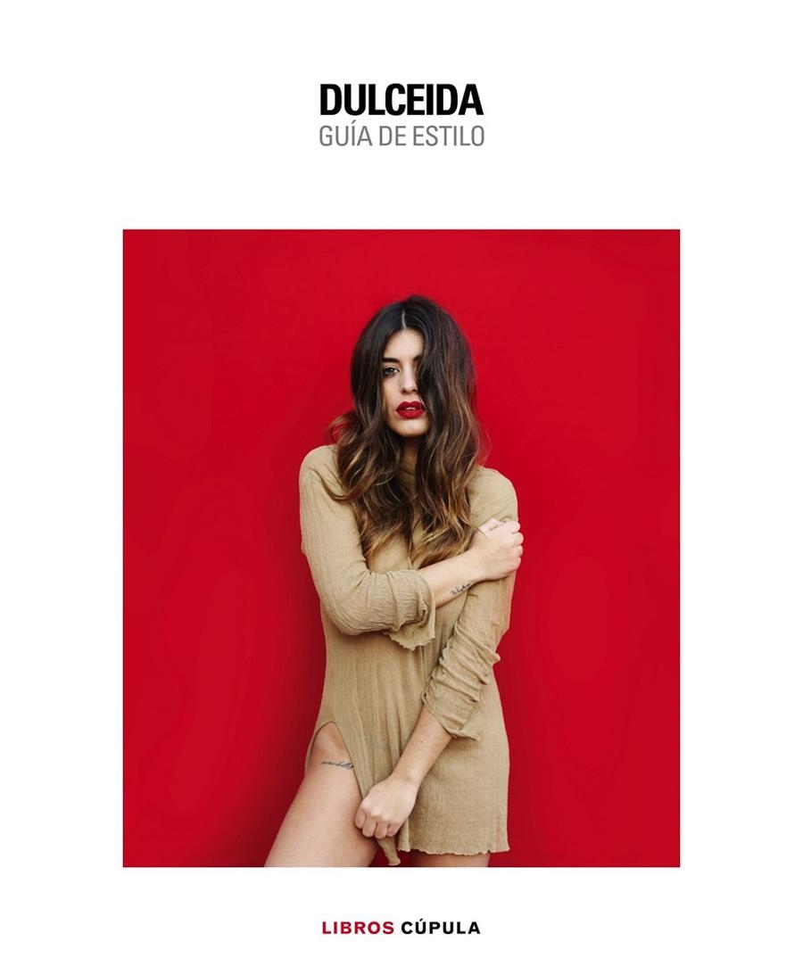 DULCEIDA. GUÍA DE ESTILO | 9788448022136 | DOMÈNECH, AIDA | Llibreria Online de Banyoles | Comprar llibres en català i castellà online