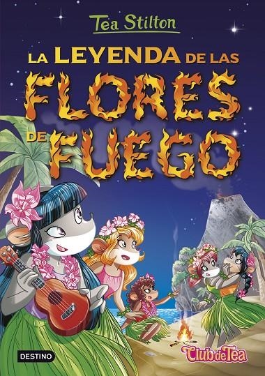 LEYENDA DE LAS FLORES DE FUEGO, LA | 9788408152569 | STILTON, TEA | Llibreria Online de Banyoles | Comprar llibres en català i castellà online