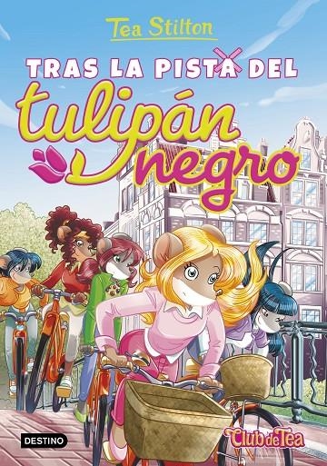 TRAS LA PISTA DEL TULIPÁN NEGRO | 9788408152576 | STILTON, TEA | Llibreria Online de Banyoles | Comprar llibres en català i castellà online