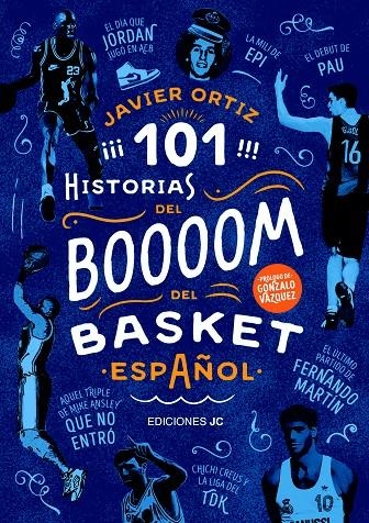 101 HISTORIAS DEL BOOM DEL BASKET ESPAÑOL | 9788415448136 | ORTIZ PÉREZ, JAVIER | Llibreria Online de Banyoles | Comprar llibres en català i castellà online