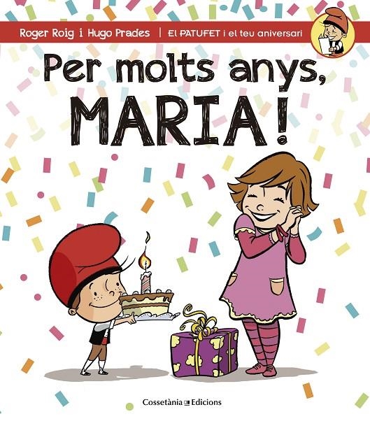 PER MOLTS ANYS, MARIA! | 9788490344422 | ROIG CÉSAR, ROGER | Llibreria Online de Banyoles | Comprar llibres en català i castellà online