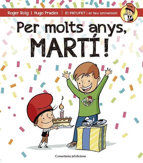 PER MOLTS ANYS, MARTÍ! | 9788490344248 | ROIG CÉSAR, ROGER | Llibreria Online de Banyoles | Comprar llibres en català i castellà online