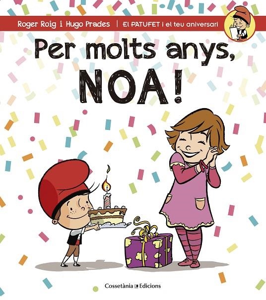 PER MOLTS ANYS, NOA! | 9788490344453 | ROIG CÉSAR, ROGER | Llibreria Online de Banyoles | Comprar llibres en català i castellà online