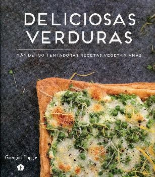 DELICIOSAS VERDURAS | 9788416407088 | FUGGLE, GEORGINA | Llibreria Online de Banyoles | Comprar llibres en català i castellà online