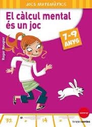 EL CÀLCUL MENTAL ÉS UN JOC | 9788415612636 | ROGER ROUGIER | Llibreria Online de Banyoles | Comprar llibres en català i castellà online