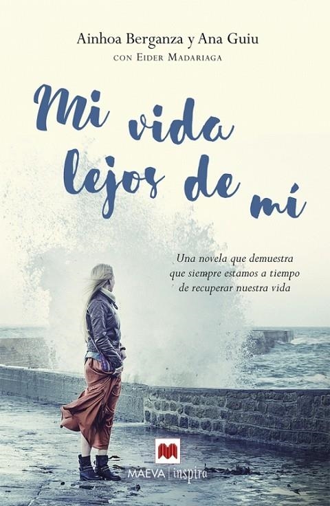 MI VIDA LEJOS DE MÍ | 9788416363674 | MADARIAGA, EIDER/GUIU, ANA/BERGANZA, AINHOA | Llibreria Online de Banyoles | Comprar llibres en català i castellà online