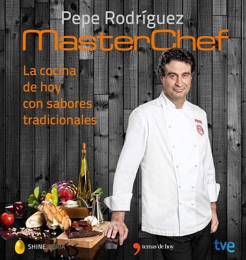 LA COCINA DE HOY CON SABORES TRADICIONALES | 9788467046557 | PEPE RODRÍGUEZ/SHINE/RTVE | Llibreria L'Altell - Llibreria Online de Banyoles | Comprar llibres en català i castellà online - Llibreria de Girona