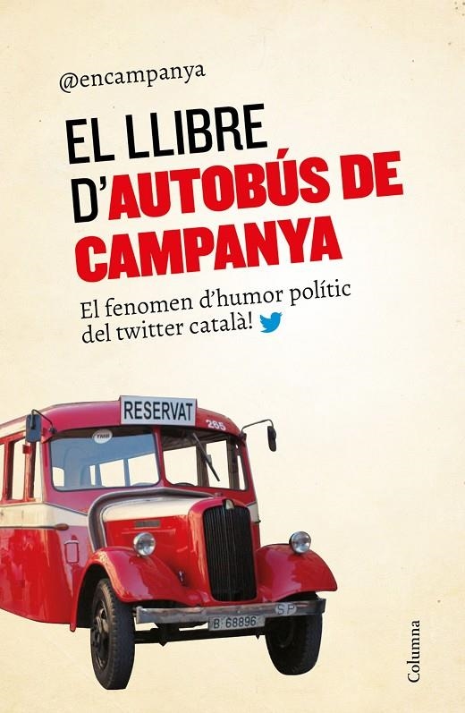 LLIBRE D'AUTOBÚS DE CAMPANYA, EL | 9788466420563 | AAVV | Llibreria Online de Banyoles | Comprar llibres en català i castellà online