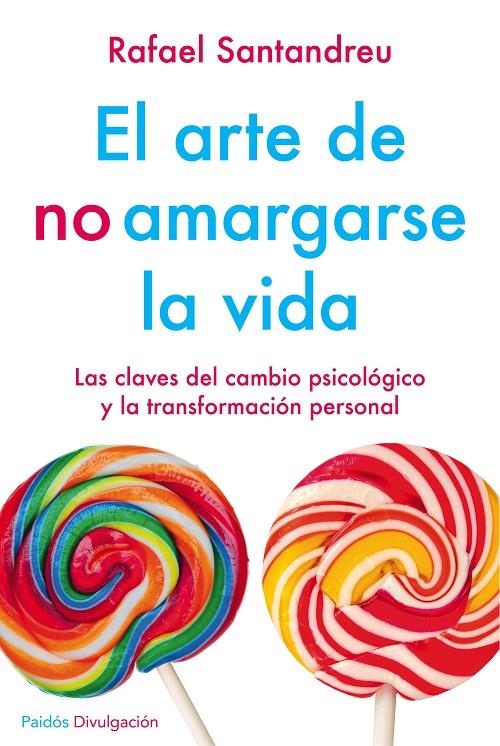 EL ARTE DE NO AMARGARSE LA VIDA. ED. ESPECIAL | 9788449332135 | RAFAEL SANTANDREU LORITE | Llibreria Online de Banyoles | Comprar llibres en català i castellà online