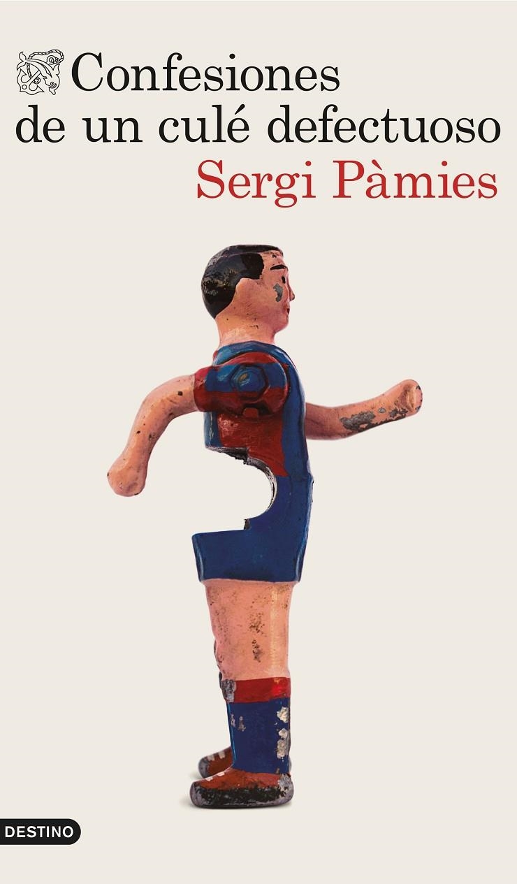 CONFESIONES DE UN CULÉ DEFECTUOSO | 9788423350865 | SERGI PÀMIES | Llibreria Online de Banyoles | Comprar llibres en català i castellà online