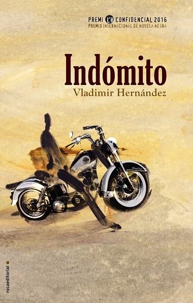 INDÓMITO | 9788416306886 | HERNÁNDEZ, VLADIMIR | Llibreria Online de Banyoles | Comprar llibres en català i castellà online