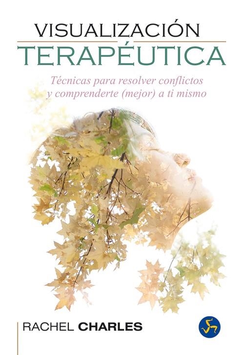 VISUALIZACIÓN TERAPÉUTICA | 9788415887072 | CHARLES, RACHEL | Llibreria Online de Banyoles | Comprar llibres en català i castellà online