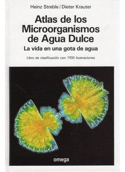 ATLAS DE LOS MICROORGANISMOS DE AGUA DULCE | 9788428208000 | STREBLE, H., KRAUTER, D. | Llibreria L'Altell - Llibreria Online de Banyoles | Comprar llibres en català i castellà online - Llibreria de Girona