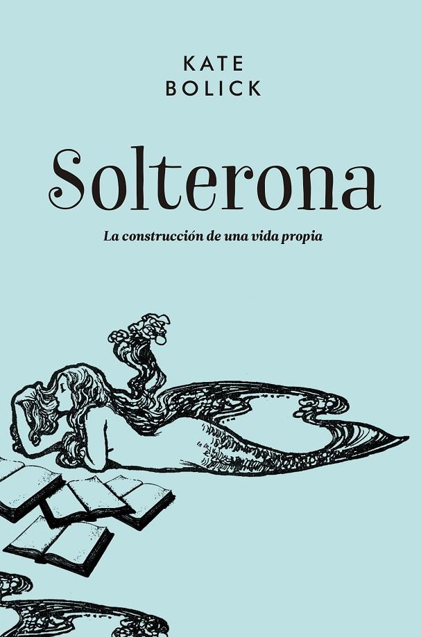 SOLTERONA | 9788416420711 | BOLICK, KATE | Llibreria Online de Banyoles | Comprar llibres en català i castellà online