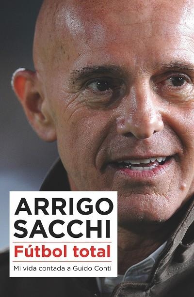 FÚTBOL TOTAL | 9788494418389 | SACCHI, ARRIGO | Llibreria Online de Banyoles | Comprar llibres en català i castellà online