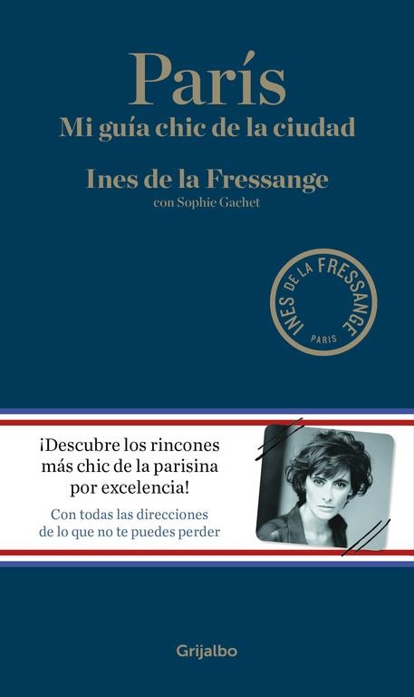 PARÍS | 9788416449309 | DE LA FRESSANGE, INES/GACHET, SOPHIE | Llibreria Online de Banyoles | Comprar llibres en català i castellà online