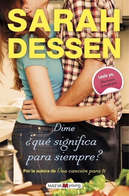 DIME ¿QUE SIGNIFICA PARA SIEMPRE? | 9788416363971 | DESSEN, SARAH | Llibreria Online de Banyoles | Comprar llibres en català i castellà online