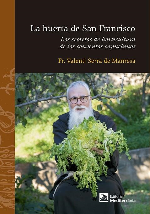 HUERTA DE SAN FRANCISCO, LA | 9788499794334 | SERRA DE MANRESA, FRA VALENTÍ | Llibreria Online de Banyoles | Comprar llibres en català i castellà online