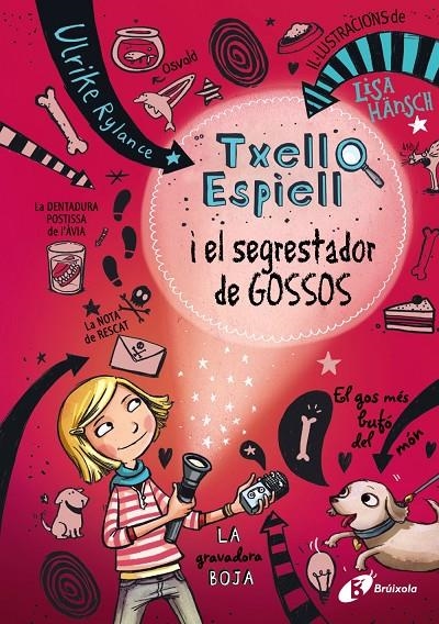 TXELL ESPIELL, 1. TXELL ESPIELL I EL SEGRESTADOR DE GOSSOS | 9788499066943 | RYLANCE, ULRIKE | Llibreria Online de Banyoles | Comprar llibres en català i castellà online