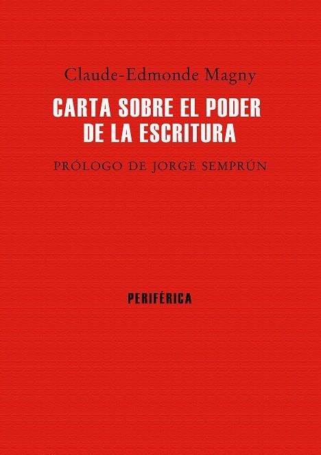 CARTA SOBRE EL PODER DE LA ESCRITURA | 9788416291298 | MAGNY, CLAUDE-EDMONDE | Llibreria Online de Banyoles | Comprar llibres en català i castellà online