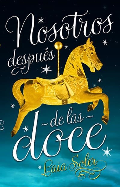 NOSOTROS DESPUÉS DE LAS DOCE | 9788496886575 | SOLER, LAIA | Llibreria Online de Banyoles | Comprar llibres en català i castellà online