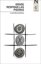 DONDE RESPIRAN LAS PIEDRAS | 9788494522307 | LUCÍA BORONAT BRISA | Llibreria Online de Banyoles | Comprar llibres en català i castellà online