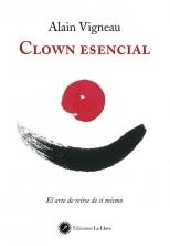 CLOWN ESENCIAL | 9788416145232 | VIGNEAU, ALAIN | Llibreria Online de Banyoles | Comprar llibres en català i castellà online