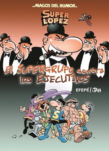 EL SUPERGRUPO CONTRA LOS EJECUTIVOS | 9788466659000 | JAN/EFEPE | Llibreria Online de Banyoles | Comprar llibres en català i castellà online