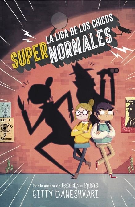 LIGA DE LOS CHICOS SUPERNORMALES, LA | 9788490435861 | DANESHVARY, GITTY | Llibreria Online de Banyoles | Comprar llibres en català i castellà online