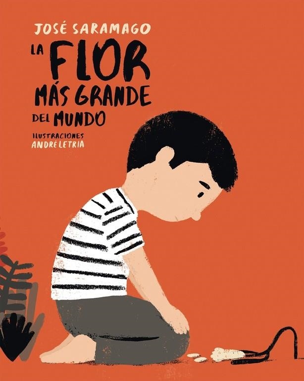 FLOR MÁS GRANDE DEL MUNDO, LA | 9788448846046 | SARAMAGO, JOSE/LETRIA, ANDRE | Llibreria Online de Banyoles | Comprar llibres en català i castellà online