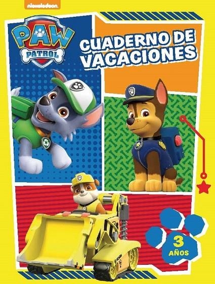 CUADERNO DE VACACIONES PAW PATROL. 3 AÑOS | 9788437201047 | NICKELODEON | Llibreria Online de Banyoles | Comprar llibres en català i castellà online