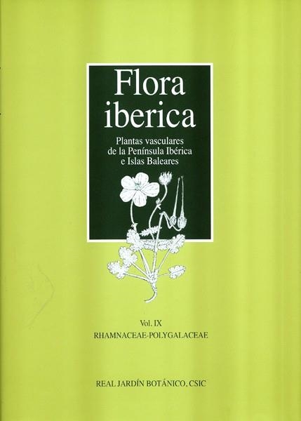 FLORA IBERICA. VOL. IX: RHAMNACEAE-POLYGALACEAE | 9788400099862 | REAL JARDÍN BOTÁNICO, CSIC | Llibreria Online de Banyoles | Comprar llibres en català i castellà online