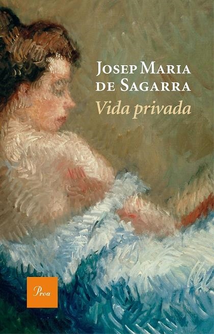 VIDA PRIVADA | 9788475886190 | JOSEP MARIA DE SAGARRA I CASTELLARNAU | Llibreria Online de Banyoles | Comprar llibres en català i castellà online