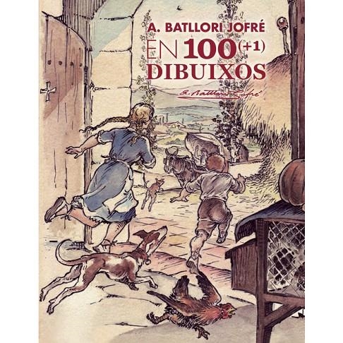 A BATLLORI JOFRE EN 100 DIBUIXOS | 9788441224506 | BATLLORI TONI | Llibreria Online de Banyoles | Comprar llibres en català i castellà online