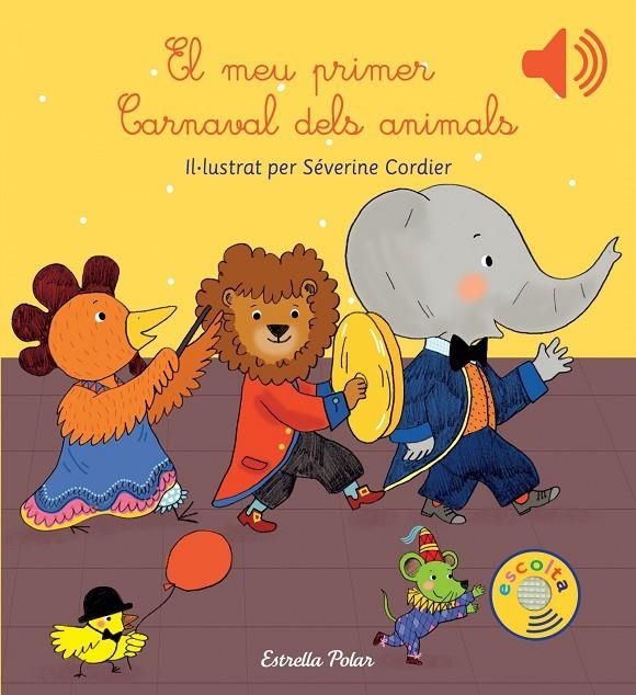 EL MEU PRIMER CARNAVAL DELS ANIMALS | 9788416519613 | SEVERINE CORDIER | Llibreria Online de Banyoles | Comprar llibres en català i castellà online