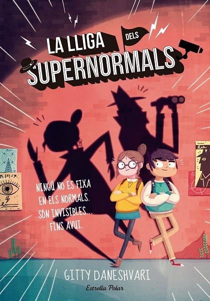 LA LLIGA DELS SUPERNORMALS | 9788416522323 | GITTY DANESHVARI | Llibreria Online de Banyoles | Comprar llibres en català i castellà online