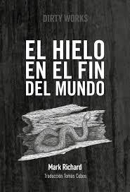 HIELO EN EL FIN DEL MUNDO, EL | 9788494414145 | RICHARD MARK | Llibreria Online de Banyoles | Comprar llibres en català i castellà online