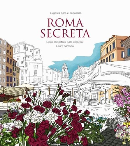 ROMA SECRETA | 9788490567203 | TORROBA ALMENDINA, LAURA | Llibreria Online de Banyoles | Comprar llibres en català i castellà online