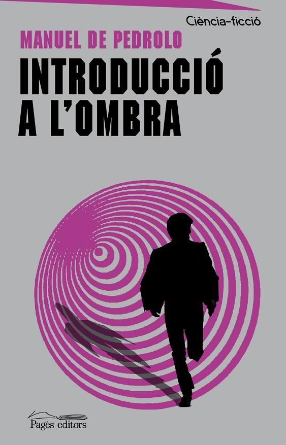 INTRODUCCIÓ A L'OMBRA | 9788499757353 | DE PEDROLO MOLINA, MANUEL | Llibreria Online de Banyoles | Comprar llibres en català i castellà online