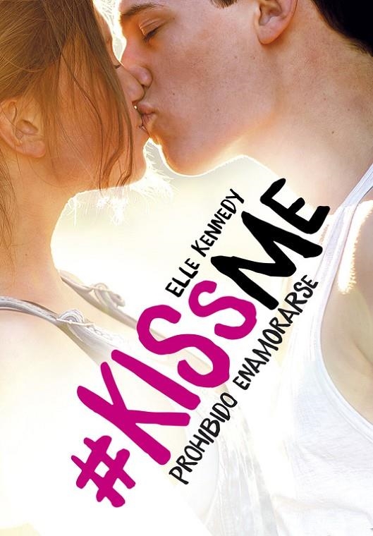 PROHIBIDO ENAMORARSE (#KISSME 1) | 9788420483894 | KENNEDY, ELLE | Llibreria Online de Banyoles | Comprar llibres en català i castellà online