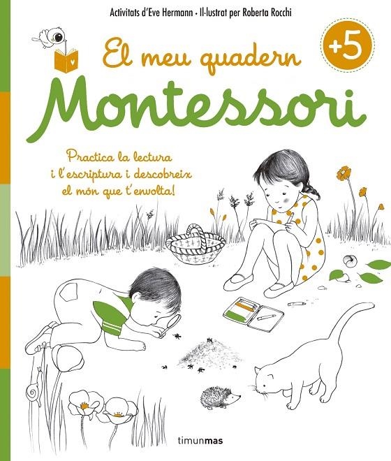 EL MEU QUADERN MONTESSORI +5 | 9788416522217 | ÉVE HERRMANN/ROBERTA ROCCHI | Llibreria Online de Banyoles | Comprar llibres en català i castellà online