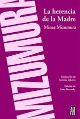 HERENCIA DE LA MADRE, LA | 9788415851677 | MIZUMURA, MINAE | Llibreria Online de Banyoles | Comprar llibres en català i castellà online