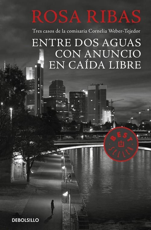 ENTRE AGUAS CON ANUNCIO CAÍDA LIBRE (COMISARIA CORNELIA WEBER-TEJEDOR 1, 2 Y | 9788466333146 | RIBAS, ROSA | Llibreria Online de Banyoles | Comprar llibres en català i castellà online