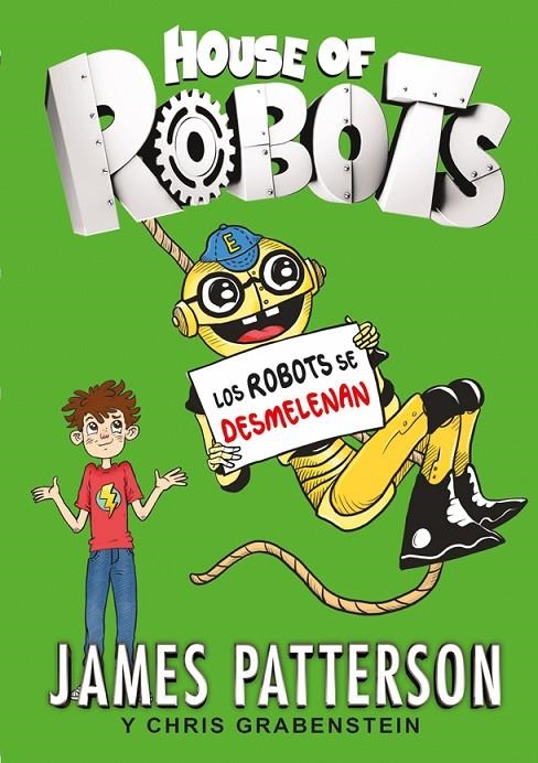 ROBOTS SE DESMELENAN, LOS | 9788424657895 | PATTERSON, JAMES/GRABENSTEIN, CHRIS | Llibreria Online de Banyoles | Comprar llibres en català i castellà online