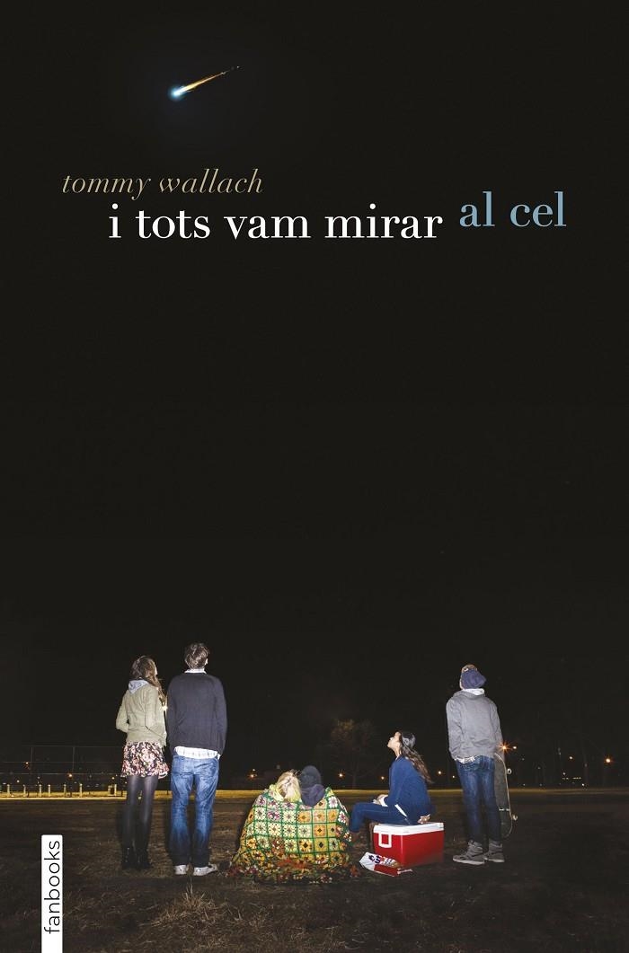 I TOTS VAM MIRAR AL CEL | 9788416297887 | WALLACH, TOMMY | Llibreria Online de Banyoles | Comprar llibres en català i castellà online