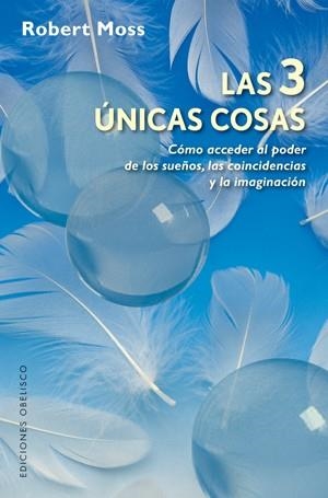 3 ÚNICAS COSAS, LAS | 9788497776172 | MOSS, ROBERT | Llibreria L'Altell - Llibreria Online de Banyoles | Comprar llibres en català i castellà online - Llibreria de Girona