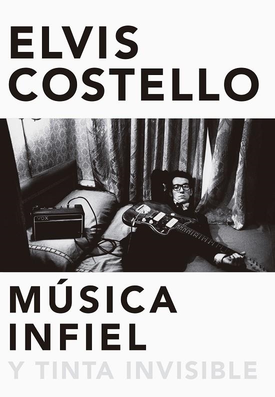 MÚSICA INFIEL Y TINTA INVISIBLE | 9788416420629 | COSTELLO, ELVIS | Llibreria Online de Banyoles | Comprar llibres en català i castellà online