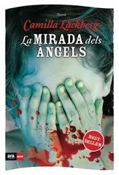 LA MIRADA DELS ÀNGELS | 9788493905521 | CAMILLA LÄCKBERG | Llibreria Online de Banyoles | Comprar llibres en català i castellà online