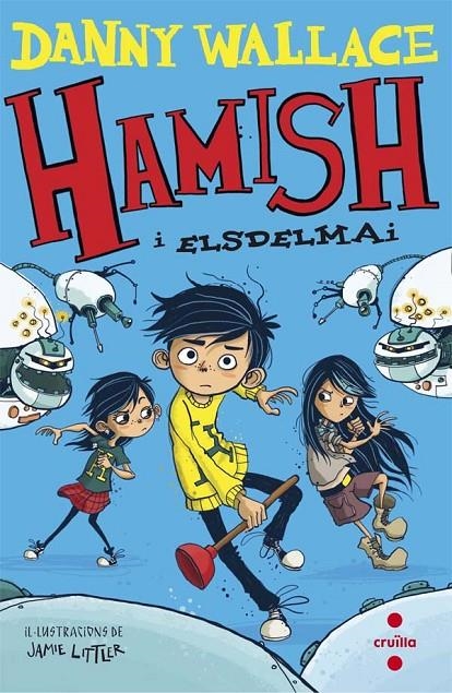 C-HAMISH I ELSDELMAI | 9788466141130 | WALLACE, DANNY | Llibreria Online de Banyoles | Comprar llibres en català i castellà online